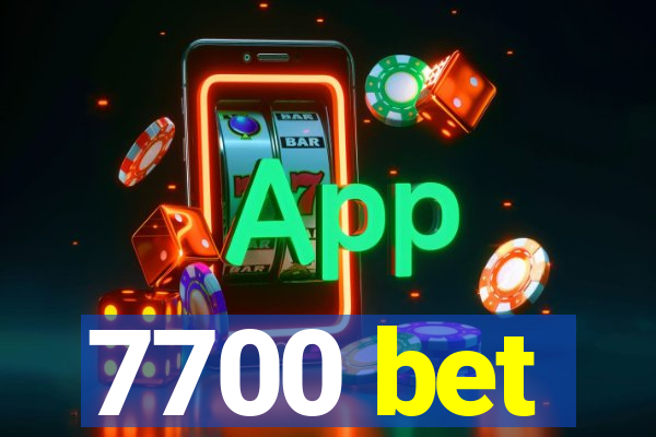 7700 bet